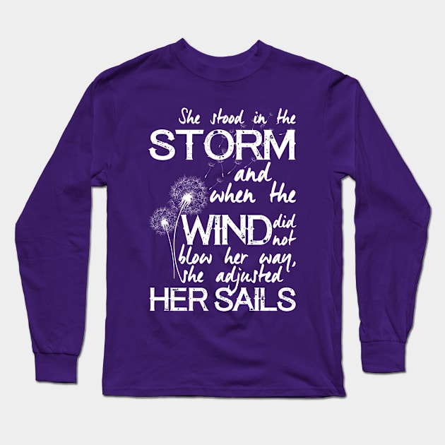 She stood in the storm...beautiful quote (white text) Long Sleeve T-Shirt by stylecomfy